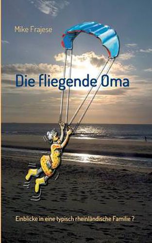 Cover image for Die Fliegende Oma