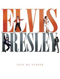 Cover image for Elvis Presley: Love Me Tender