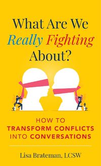 Cover image for What Are We Really Fighting About?