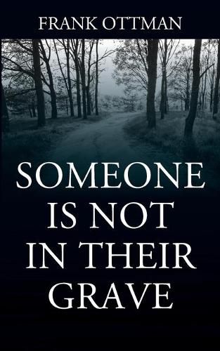 Cover image for Someone Is Not In Their Grave