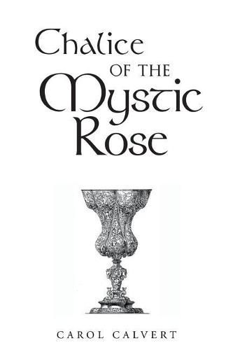 Cover image for Chalice of the Mystic Rose