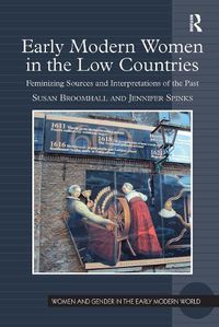 Cover image for Early Modern Women in the Low Countries