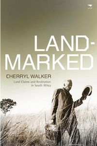 Cover image for Landmarked: Land Claims and Land Restitution in South Africa