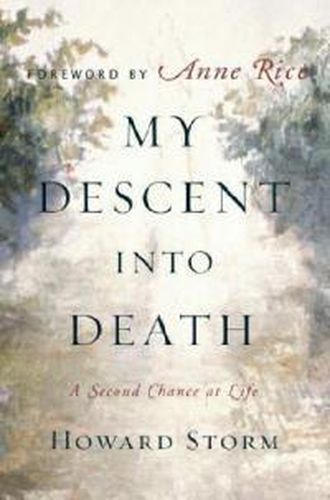 Cover image for My Descent Into Death: A Second Chance at Life