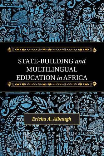 State-Building and Multilingual Education in Africa