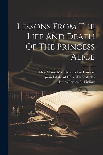 Lessons From The Life And Death Of The Princess Alice