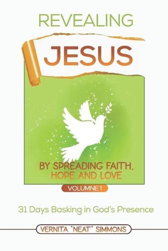 Revealing Jesus By Spreading Love Hope And Faith Vernita Simmons