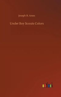 Cover image for Under Boy Scouts Colors