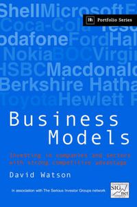 Cover image for Business Models: Investing in Companies and Sectors with Strong Competitive Advantage