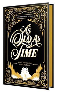 Cover image for Collector's Edition: As Old as Time (Disney: A Twisted Tale)