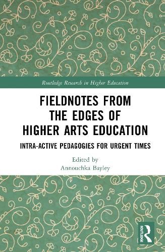 Cover image for Fieldnotes from the Edges of Higher Arts Education