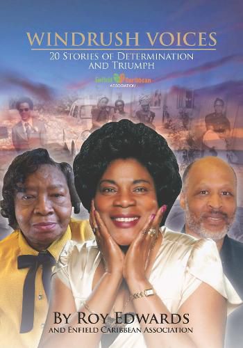 Cover image for Windrush Voices: 20 Stories of Determination and Triumph