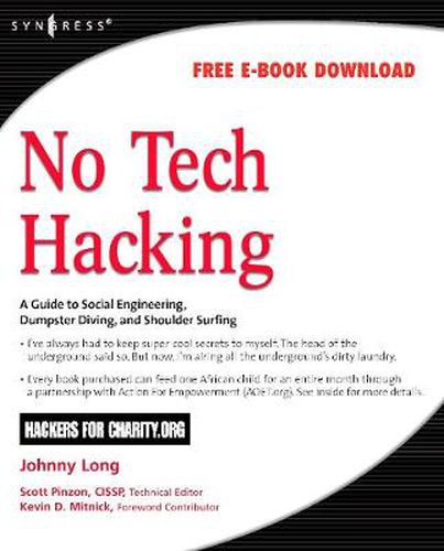 Cover image for No Tech Hacking: A Guide to Social Engineering, Dumpster Diving, and Shoulder Surfing