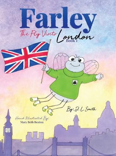 Cover image for Farley The Fly Visits London Book 1