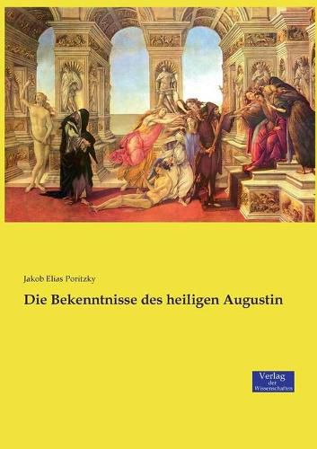 Cover image for Die Bekenntnisse des heiligen Augustin