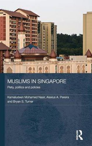 Cover image for Muslims in Singapore: Piety, politics and policies