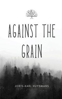 Cover image for Against the Grain