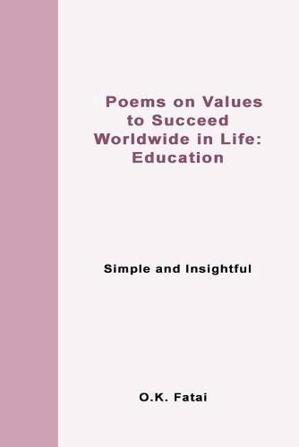 Cover image for Poems on Values to Succeed Worldwide in Life - Education: Simple and Insightful