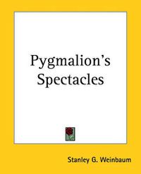 Cover image for Pygmalion's Spectacles