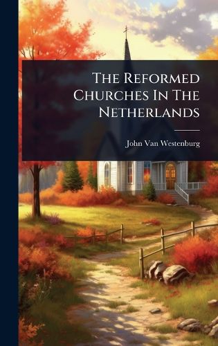 Cover image for The Reformed Churches In The Netherlands