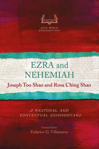 Ezra and Nehemiah: A Pastoral and Contextual Commentary