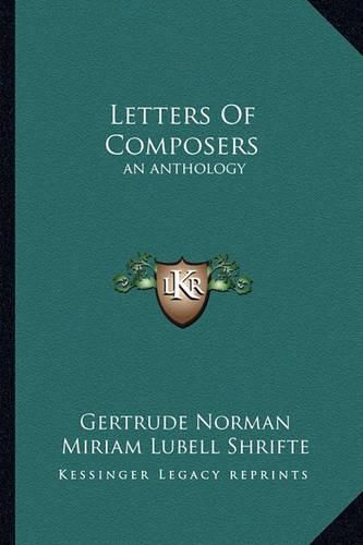 Letters of Composers: An Anthology