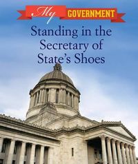 Cover image for Standing in the Secretary of State's Shoes