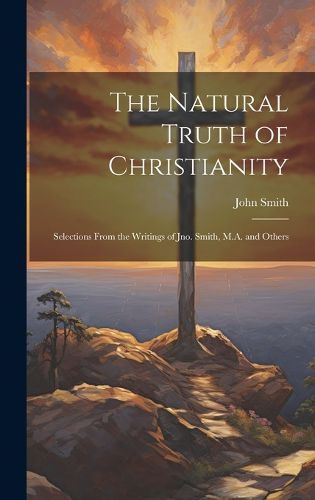 Cover image for The Natural Truth of Christianity