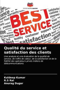 Cover image for Qualite du service et satisfaction des clients