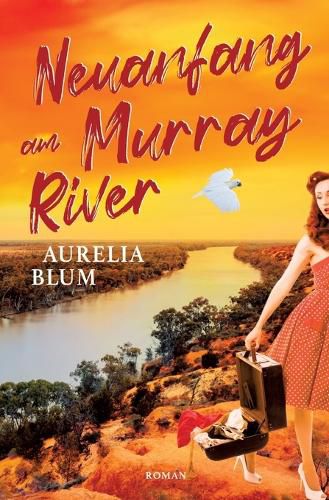 Cover image for Neuanfang am Murray River