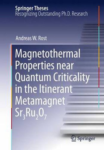 Cover image for Magnetothermal Properties near Quantum Criticality in the Itinerant Metamagnet Sr3Ru2O7