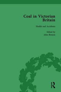 Cover image for Coal in Victorian Britain, Part II, Volume 5