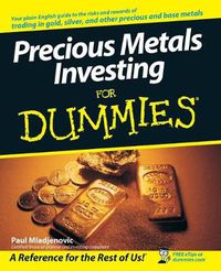 Cover image for Precious Metals Investing For Dummies