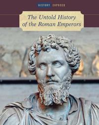 Cover image for The Untold History of the Roman Emperors