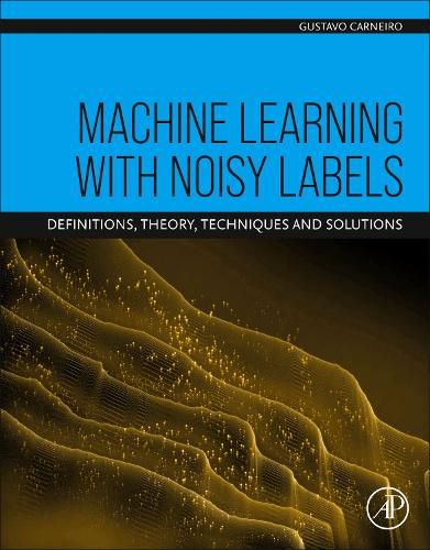 Cover image for Machine Learning with Noisy Labels