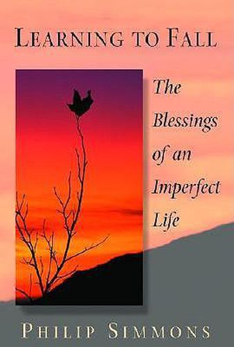 Cover image for Learning to Fall: The Blessings of an Imperfect Life