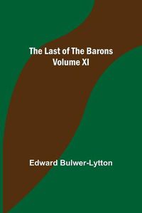 Cover image for The Last of the Barons Volume XI