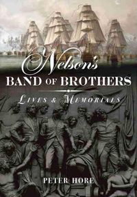Cover image for Nelson's Band of Brothers: Lives and Memorials