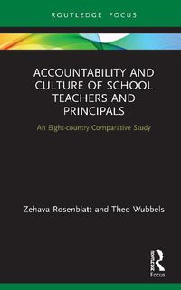 Cover image for Accountability and Culture of School Teachers and Principals: An Eight-country Comparative Study