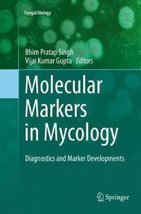 Cover image for Molecular Markers in Mycology: Diagnostics and Marker Developments