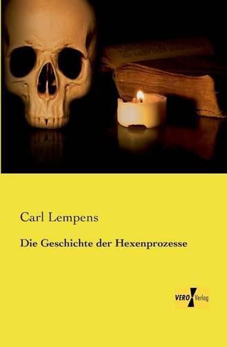 Cover image for Die Geschichte der Hexenprozesse