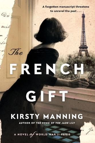 The French Gift: A Novel of World War II Paris