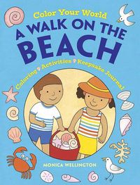 Cover image for Color Your World: A Walk on the Beach: Coloring, Activities & Keepsake Journal
