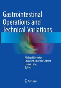 Cover image for Gastrointestinal Operations and Technical Variations