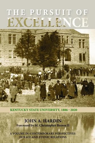 Cover image for The Pursuit of Excellence: Kentucky State University, 1886-2020