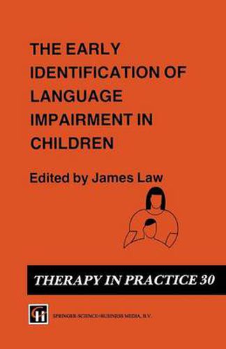 Cover image for The Early Identification of Language Impairment in Children