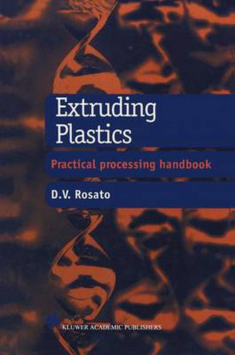 Cover image for Extruding Plastics: A practical processing handbook