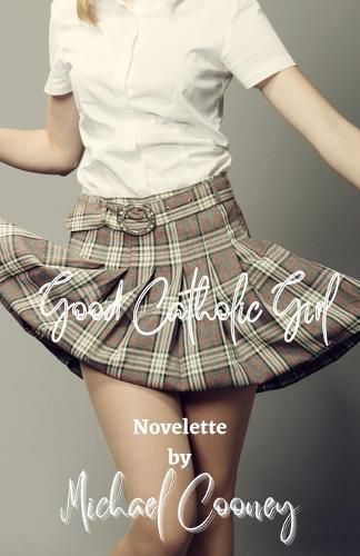 Cover image for Good Catholic Girl