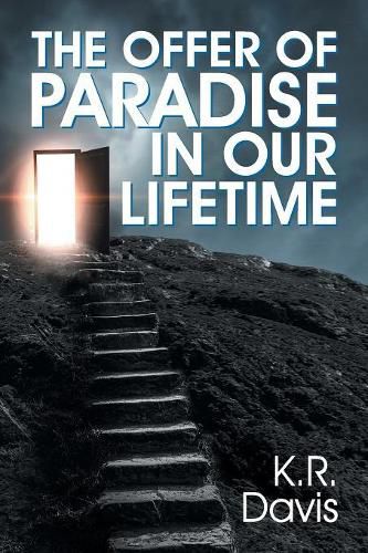 Cover image for The Offer of Paradise in Our Lifetime