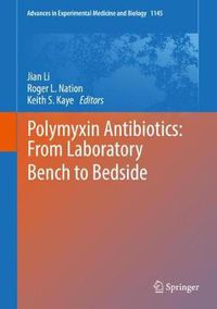 Cover image for Polymyxin Antibiotics: From Laboratory Bench to Bedside